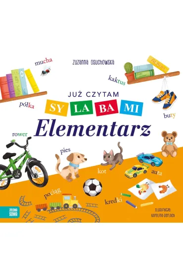 Ju� czytam sylabami. Elementarz - Zuzanna  Osuchowska