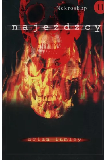 Naje�d�cy. Nekroskop. Tom 11 - Brian Lumley