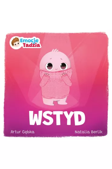 Emocje Tadzia. Wstyd - Artur  Gbka