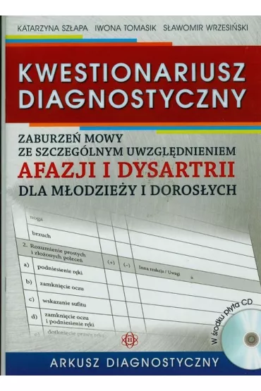 Kwestionariusz diagnostyczny. Arkusz diagnostyczny - Iwona Tomasik, Katarzyna Sz�apa, S�awomir Wrzesi�ski