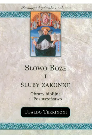 S�owo Bo�e i �luby zakonne 1. Pos�usze�stwo - Ubaldo Terrinoni