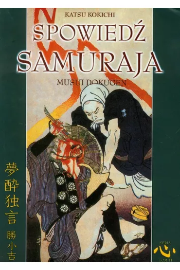 Spowied Samuraja - Kokichi Katsu