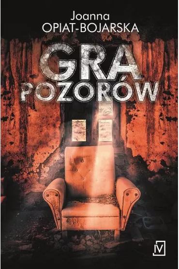 Gra pozor�w - Joanna Opiat-Bojarska