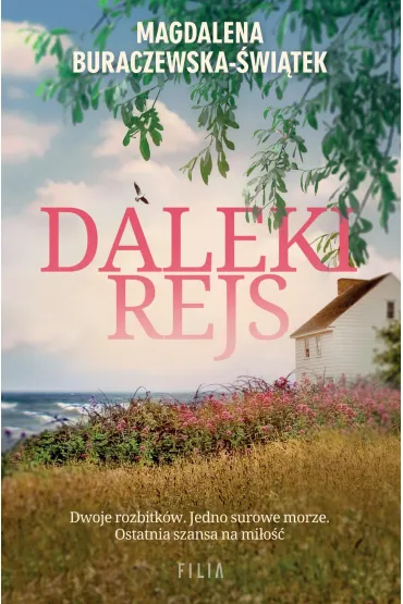 Daleki rejs - Magdalena Buraczewska-�wi�tek