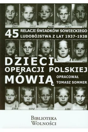 Dzieci operacji polskiej m�wi� - Tomasz Sommer