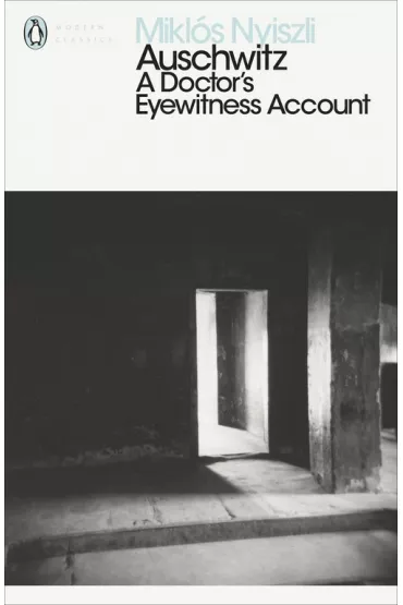 Auschwitz. A Doctor's Eyewitness Account wer. angielska - Miklos Nyiszli