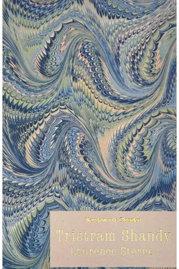 Tristram Shandy. Wordsworth Classics wer. angielska - Laurence Sterne