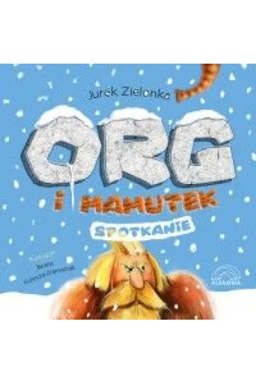 Org i mamutek. Spotkanie - Jurek Zielonka