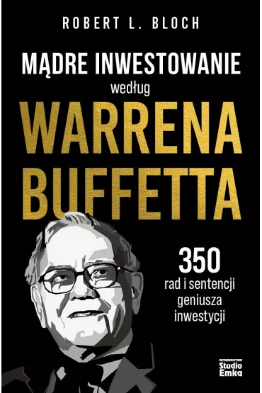 eBook M�dre inwestowanie wed�ug Warrena Buffetta. 350 rad i sentencji geniusza inwestycji mobi epub - Robert L. Bloch
