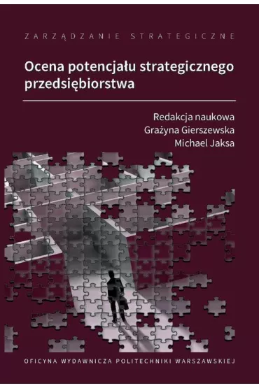 eBook Zarz�dzanie strategiczne. Ocena potencja�u strategicznego przedsi�biorstwa pdf - Gra�yna Gierszewska