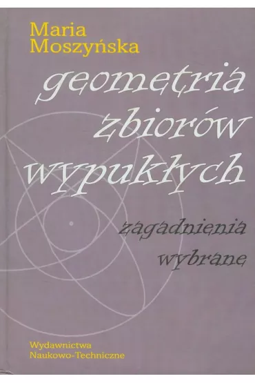 Geometria zbior�w wypuk�ych - Maria Moszy�ska
