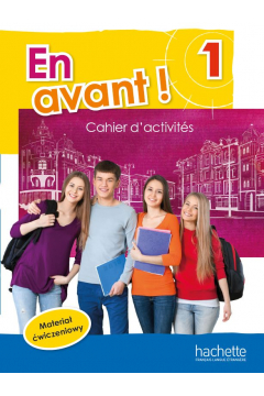 En Avant! 1. Zeszyt wicze. Jzyk francuski