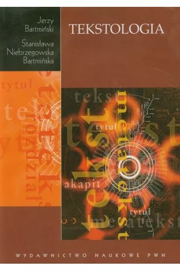 Tekstologia - Stanis�awa Niebrzegowska Bartmi�ska, Jerzy Bartmi�ski