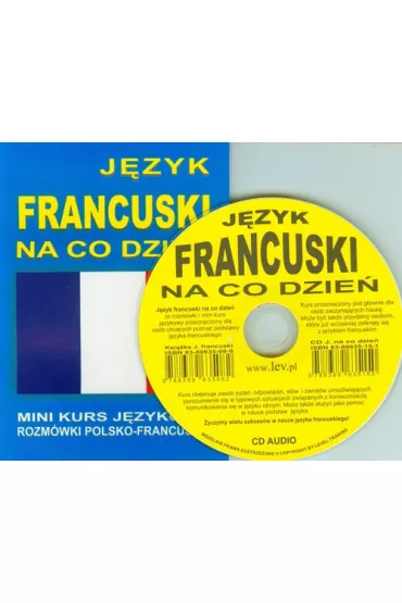 J�zyk francuski na co dzie�. Rozm�wki polsko-francuskie + CD