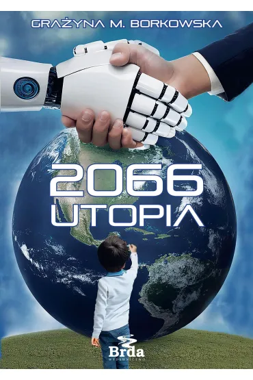 2066 - Utopia - Gra�yna M Borkowska