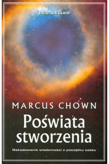 Poświata Stworzenia Marcus Chown