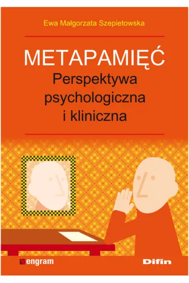 Metapami��. Perpektywa psychologiczna i kliniczna - Ewa Szepietowska