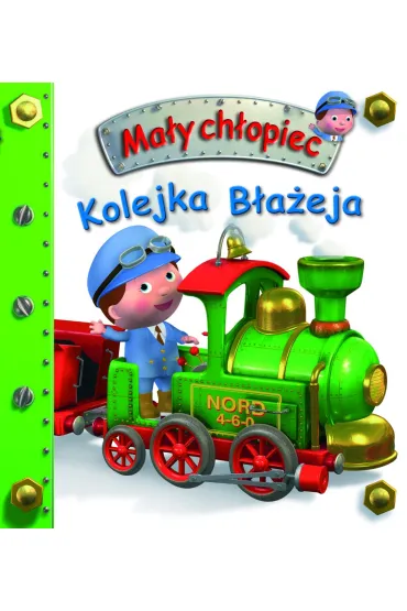 Kolejka B�a�eja. Ma�y ch�opiec - Emilie Beaumont, Nathalie Belineau, Alexis Nesme