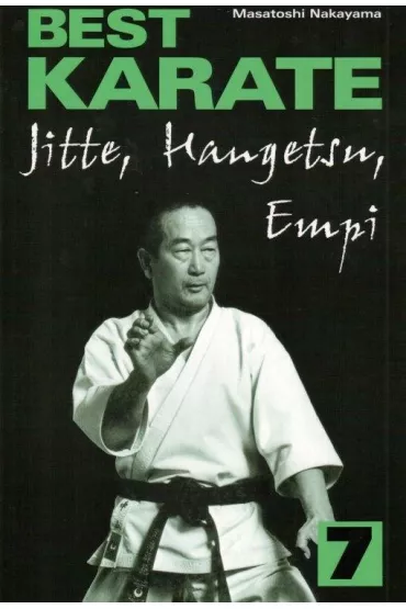 Jitte, Hangetsu, Empi. Best Karate. Tom 7 - Nakayama Masatoshi