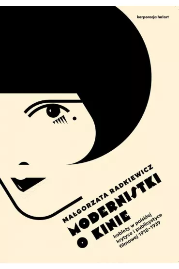 Modernistki o kinie (pocket) - Ma�gorzata Radkiewicz