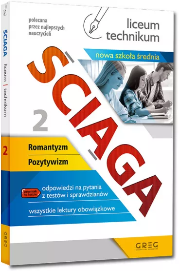 ciga. Liceum, technikum. Cz 2. Romantyzm, Pozytywizm - Zesp redakcyjny Wydawnictwa Greg
