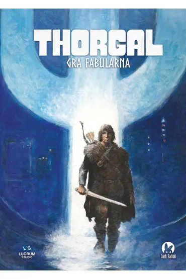 Thorgal Gra Fabularna. Podr�cznik g��wny - �ukasz Orbitowski, Autor Szyma�a, Dawid  Wolski