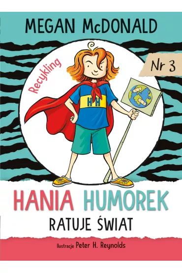 Hania Humorek ratuje wiat! - Megan McDonald, Peter H. Reynolds