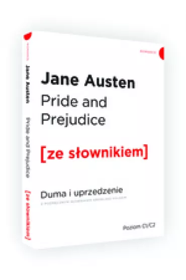 Pride and Prejudice. Duma i uprzedzenie z podr�cznym s�ownikiem angielsko-polskim. Poziom C1/C2 - Jane Austen