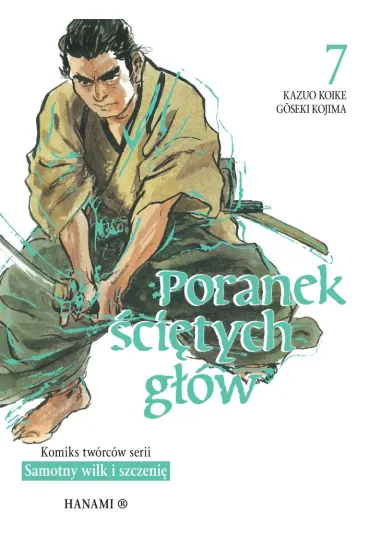 Poranek �ci�tych g��w. Tom 7 - Kazuo Koike