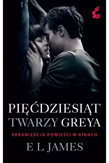 Pi��dziesi�t twarzy Greya. Tom 1. Wydanie filmowe - E. L. James