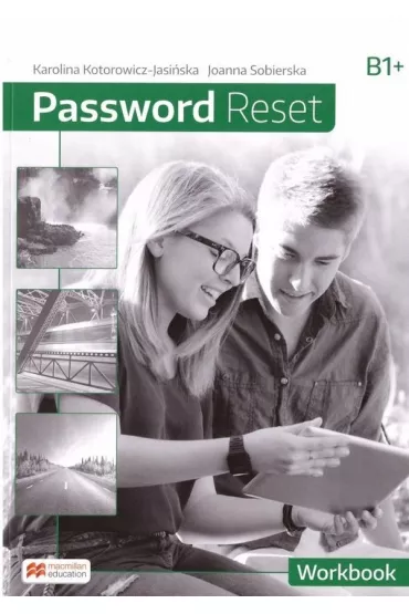 Password Reset B1+. Zeszyt �wicze� z kodem do zeszytu �wicze� online - Joanna Sobierska, Karolina Kotorowicz-Jasi�ska
