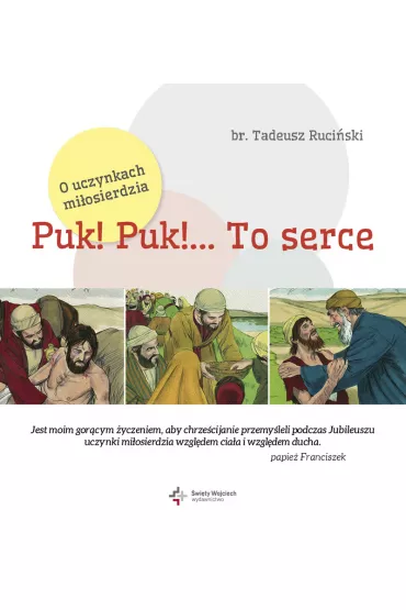 Puk! Puk! ... to serce - Tadeusz Ruci�ski