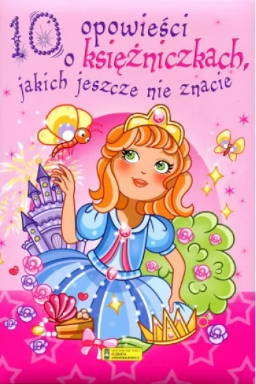 10 opowie�ci o ksi�niczkach, jakich jeszcze nie znacie - Claire Bertholet