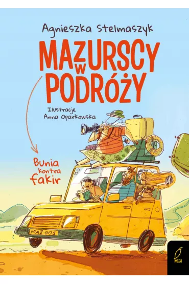 eBook Bunia kontra fakir. Mazurscy w podry. Tom 1 pdf - Agnieszka Stelmaszyk