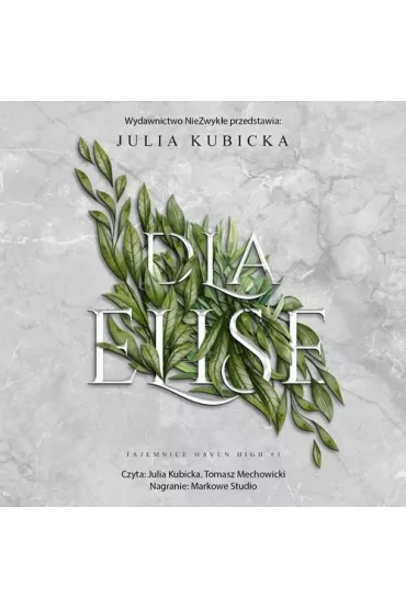 Audiobook Dla Elise. Tajemnice Haven High. Tom 1 mp3 - Julia Kubicka