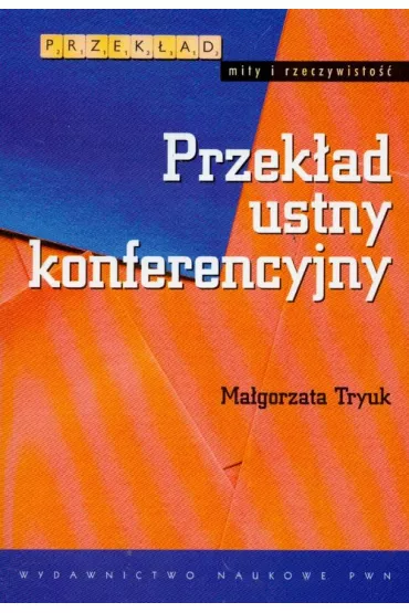 Przek�ad ustny konferencyjny - Ma�gorzata Tryuk