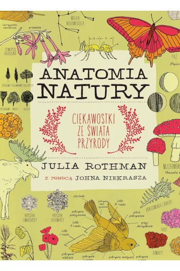 Anatomia natury - Julia Rothman