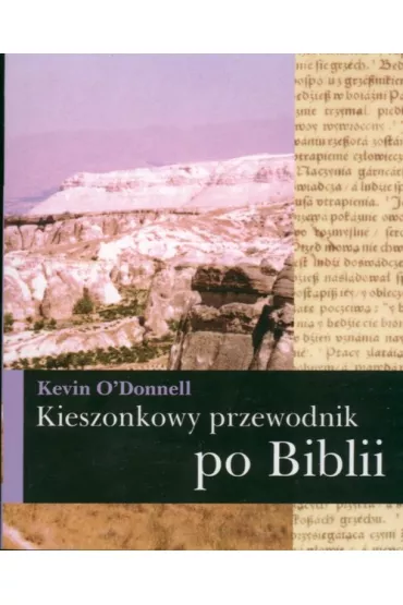 Kieszonkowy przewodnik po Biblii - Kevin O`Donnell