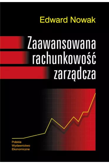Zaawansowana rachunkowo�� zarz�dcza - Edward Nowak