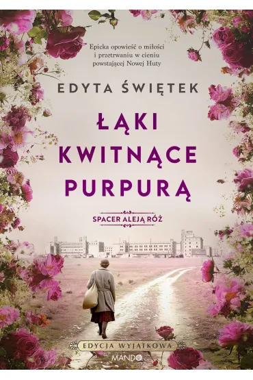 ��ki kwitn�ce purpur�. Saga Spacer Alej� R�. Tom 2 - Edyta �wi�tek
