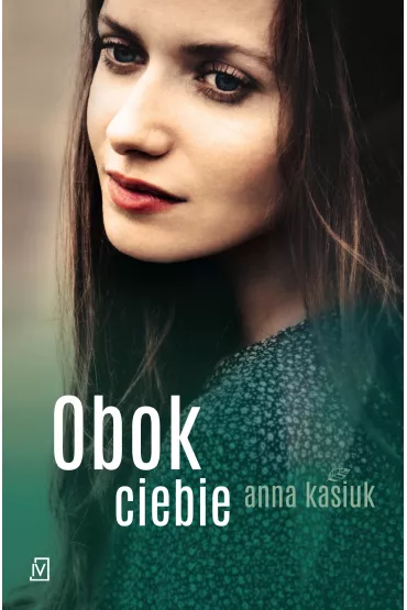 Obok ciebie - Anna Kasiuk
