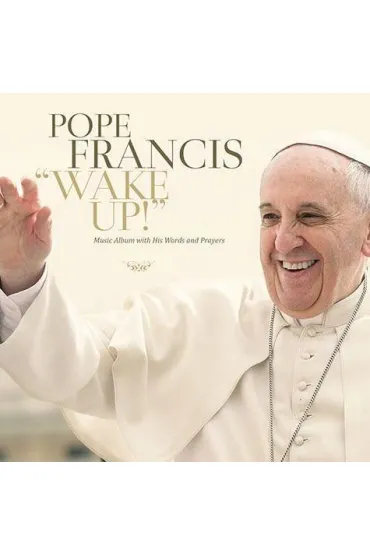 Pope Francis "Wake Up!" CD - Francis Pope