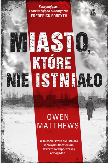 Miasto, ktre nie istniao - Owen Matthews