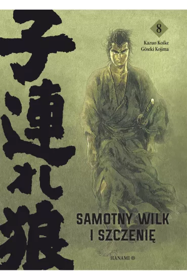 Samotny wilk i szczeni�. Tom 8 - Goseki Kojima, Kazuo Koike