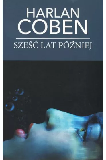 Sze�� lat p�niej (pocket) - Harlan Coben