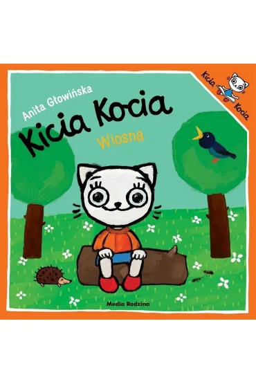 Kicia Kocia. Wiosna! - Anita G�owi�ska