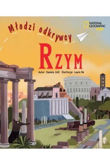 Rzym. M�odzi odkrywcy - Daniela Celli