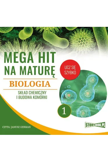 Audiobook Mega hit na matur. Biologia 1. Skad chemiczny i budowa komrki mp3