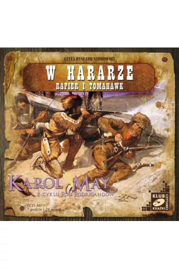 Audiobook R�d Rodrigand�w. Tomy 7-8: W Hararze, Rapier i Tomahawk CD - Karol May