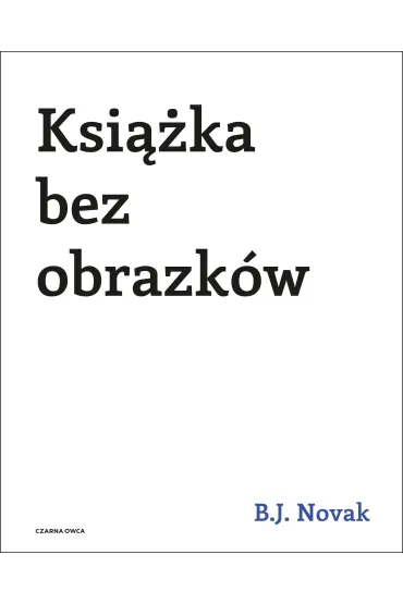 Ksi��ka bez obrazk�w - Benjamin Joseph Novak